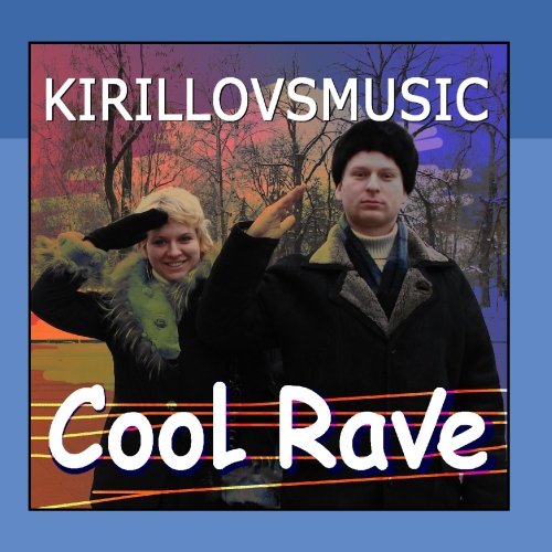 Kirillovsmusic - Cool Rave CD
